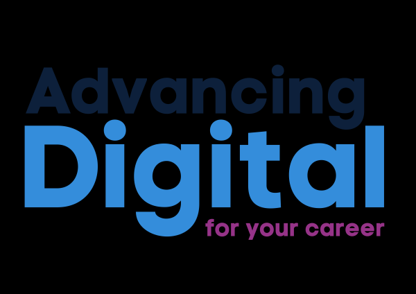 Advancing Digital for your career