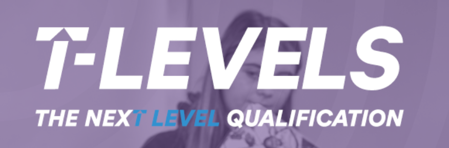 T Levels the next level qualification