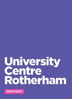 University Centre Rotherham Higher Education Course Guide 2026/27